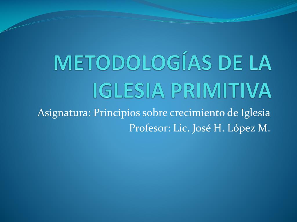 ¿qué Características Tiene La Iglesia Primitiva? | Actualizado Julio 2022